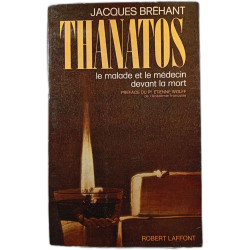 Thanatos : le malade et le médecin devant la mort