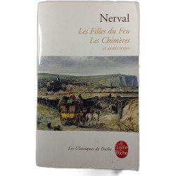 Les Filles du Feu Les Chimères et autres textes
