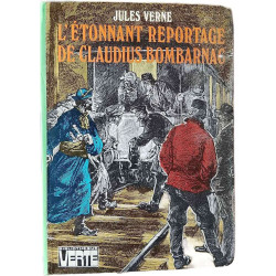 L'étonnant reportage de Claudius Bombarnac