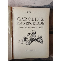 Caroline en reportage