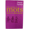 Petite anthologie des mots rares et charmants