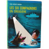 Les Six Compagnons en croisière