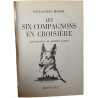 Les Six Compagnons en croisière
