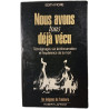 Nous avons tous déjà vécu