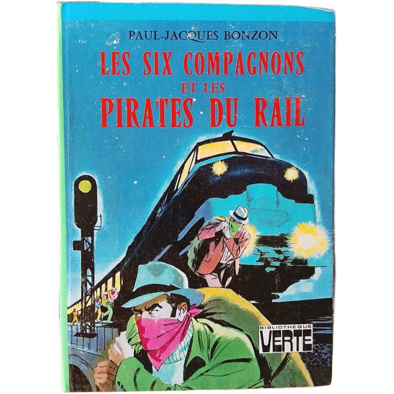 Les Six Compagnons et les Pirates du Rail