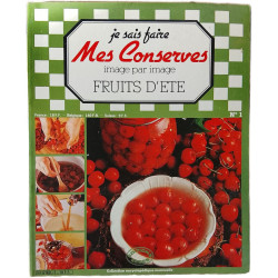 Je sais faire Mes Conservess Fruits d'été