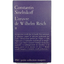 L'œuvre de Wilhelm Reich II