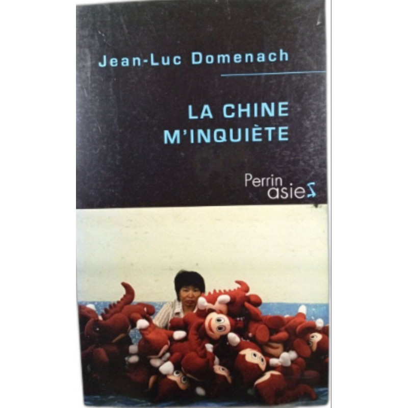 La Chine m'inquiète