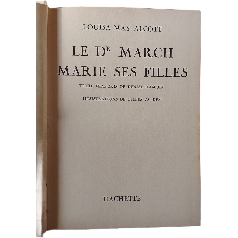 Le Dr March Marie ses filles