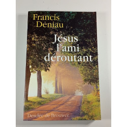 Jésus l'ami déroutant