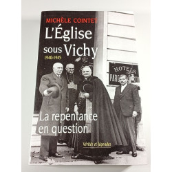 L'Église sous Vichy 1940-1945 : La repentance en question