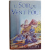 Le Soir du Vent Fou