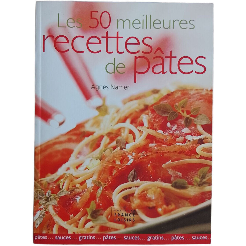 Les 50 meilleures recettes de pâtes