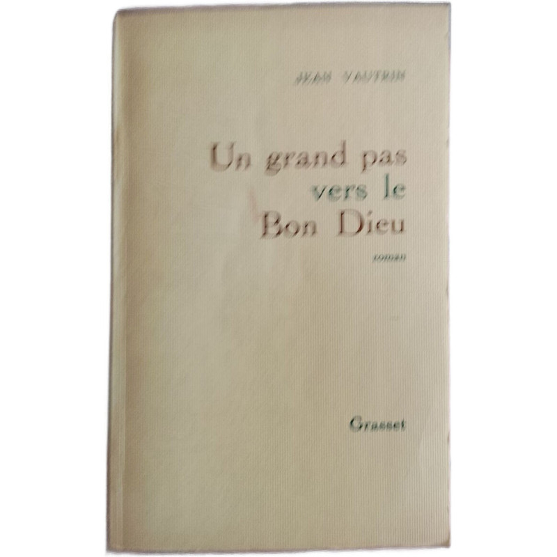Un grand pas vers le Bon Dieu