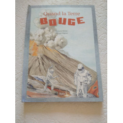 Quand la Terre BOUGE