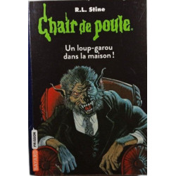 Chair de poule. Un loup-garou dans la maison