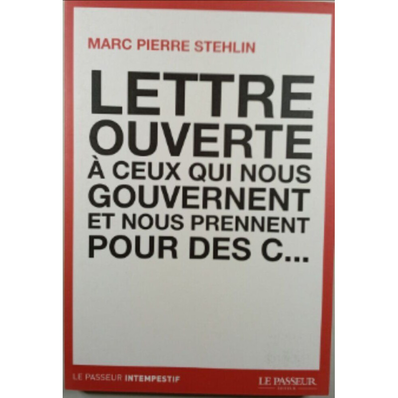 Lettre ouverte à ceux qui nous gouvernent et nous prennent pour des c