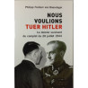 Nous voulions tuer Hitler