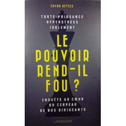 Le Pouvoir Rend-il Fou