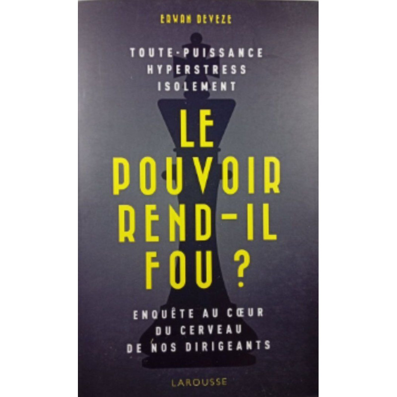 Le Pouvoir Rend-il Fou