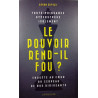 Le Pouvoir Rend-il Fou