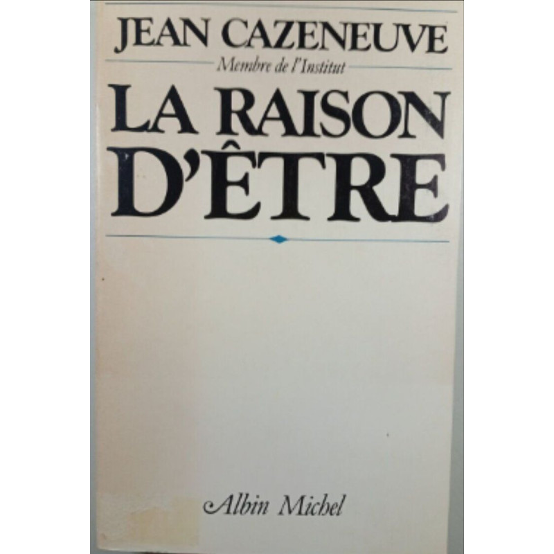 La Raison d'Être