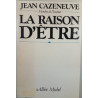La Raison d'Être