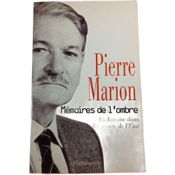 Mémoires de l'ombre : Un homme dans les secrets de l'État