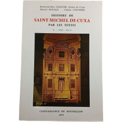 Histoire de Saint-Michel de Cuxa par les textes