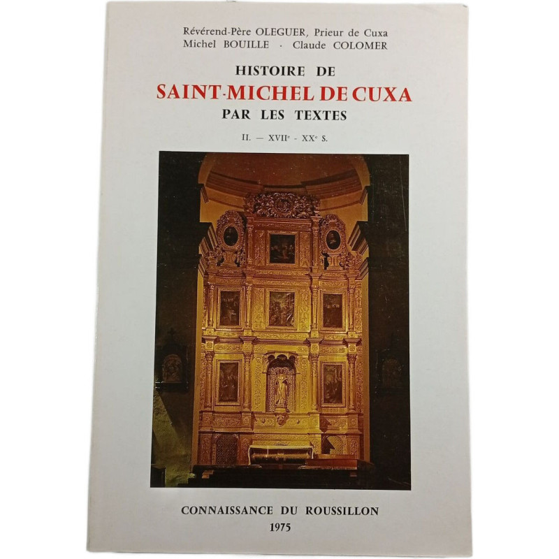 Histoire de Saint-Michel de Cuxa par les textes