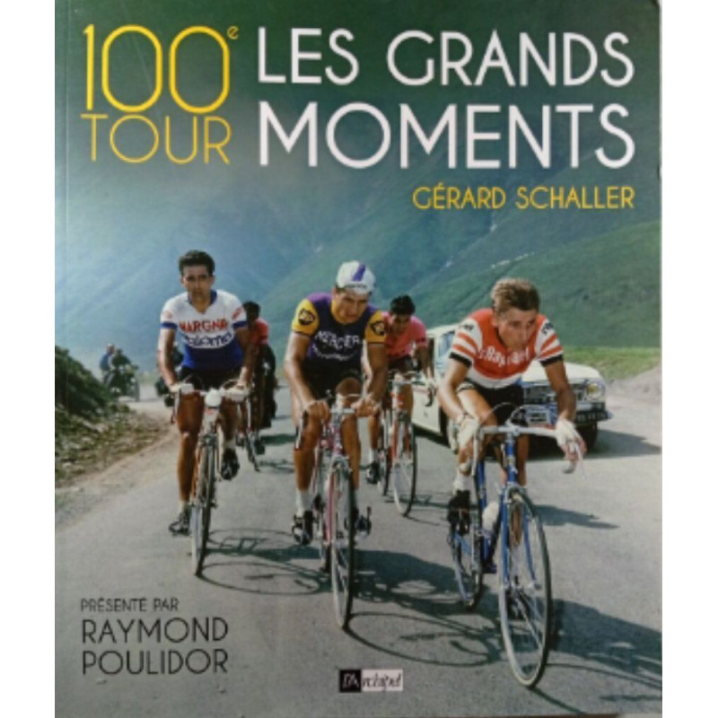 100e Tour les grands moments