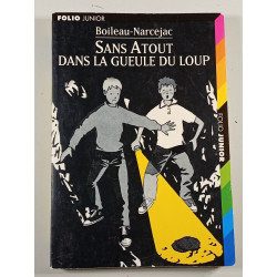 Sans Atout dans la gueule du loup