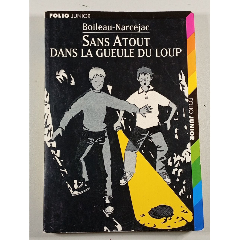 Sans Atout dans la gueule du loup