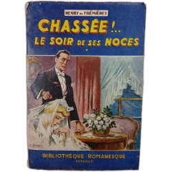 Chassée ! Le soir de ses noces