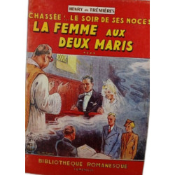 Chasseée... Le Soir de ses Noces La Femme aux Deux Maris