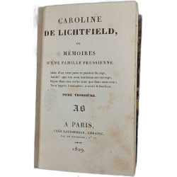 Caroline de Lichtfield ou Mémoires d'une famille prussienne Tome...