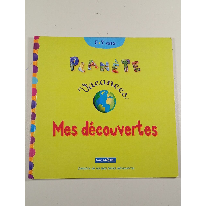 Planète Vacances Mes découvertes