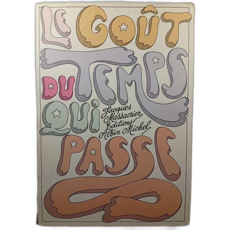 Le goût du temps qui passe
