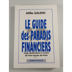 Le guide des paradis financiers - vingt destinations à moins de...