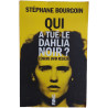 Qui a tué le Dahlia Noir ? L'énigme enfin résolue