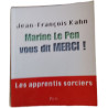 Marine Le Pen vous dit MERCI