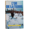 L'or de la terre