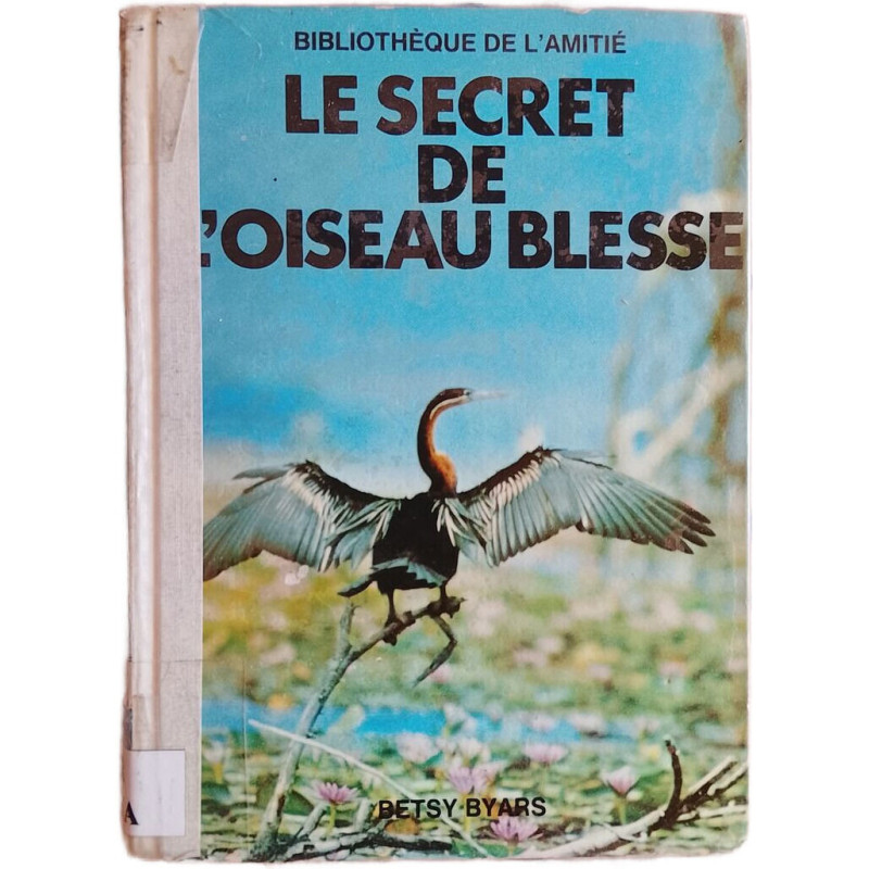 Le secret de l'oiseau blessé