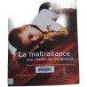 La maltraitance une réalité qui bouleverse