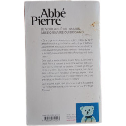 Abbé Pierre : Je voulais être marin missionnaire ou brigand