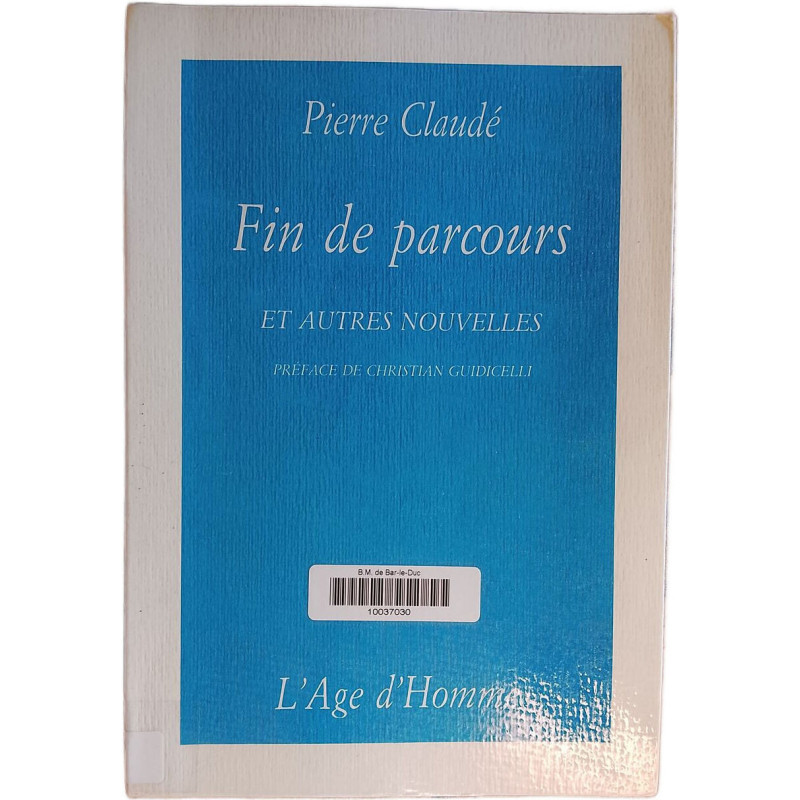 Fin de parcours et autres nouvelles