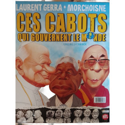 Ces cabots qui gouvernent le monde