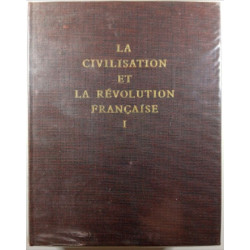 La Civilisation et la Révolution Française I