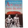 Australie terre du rêve