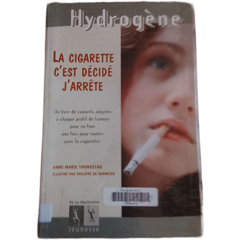 La cigarette c'est décidé j'arrête